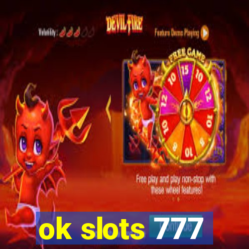 ok slots 777